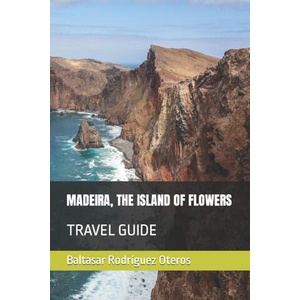 MADEIRA, THE ISLAND OF FLOWERS (2022)