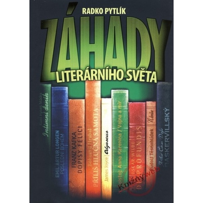 Záhady literárního světa - Radko Pytlík