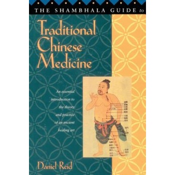 Shambhala Guide to Traditional Chinese Medicine | Daniel Reid