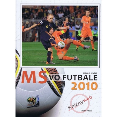 MS vo futbale 2010 - Staško Mojmír