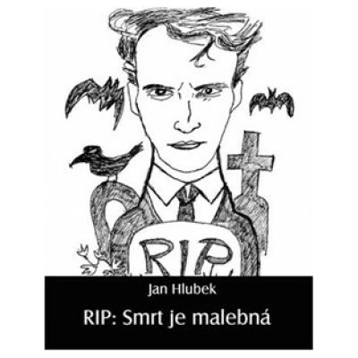 RIP: Smrt je malebná - Jan Hlubek, Vladimír Rimbala