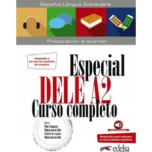 Especial DELE A2 Curso completo - libro + audio descargable (2020 ed. ) | Mónica María García-Vinó Sánchez, Pilar Alzugaray Zaragüeta (2020)