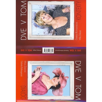 Dve v tom - Milka Zimková, Rothmayerová Gabriela