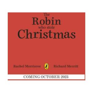 Robin Who Stole Christmas | Rachel Morrisroe (2023)