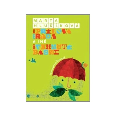 Aprílová brada a iné švihnuté básne