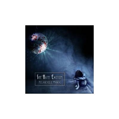 SHE HATES EMOTIONS - MELANCHOLIC MANIAC CD