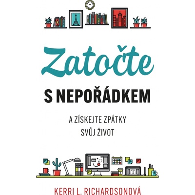 Zatočte s nepořádkem - Kerri Richardsonová