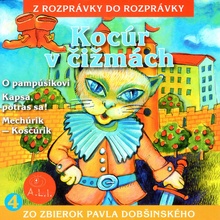 Kocúr v čižmách / O pampúšikovi / Kapsa, potras sa! / Mechúrik - Koščúrik - A.L.I.