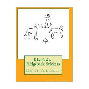 Rhodesian Ridgeback Stickers: Do It Yourself | Gail Forsyth (ISBN: 9781724993731)