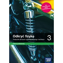 Nowe fizyka Odkryć fizykę podręcznik 3 liceum i technikum zakres podstawowy