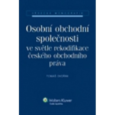 Osobní obchodní společnosti ve světle rekodifikace českého obchodního práva