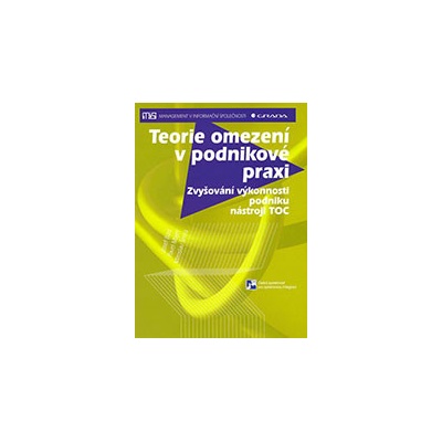 Teorie omezení v podnikové praxi