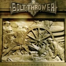 Those Once Loyal - Bolt Thrower CD