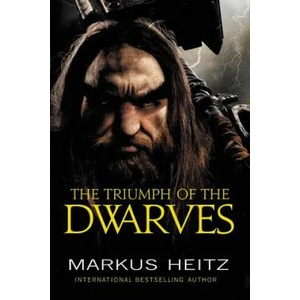 The Triumph of the Dwarves | Markus Heitz (ISBN: 9780316489317)