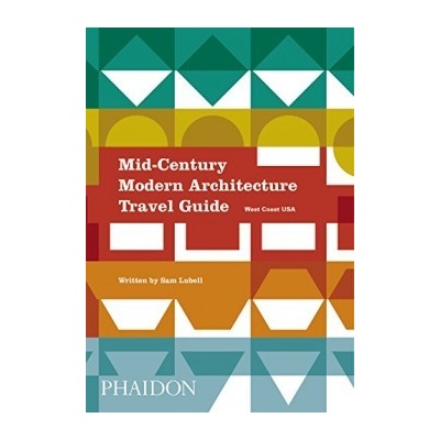 Mid-Century Modern Architecture Travel Guide