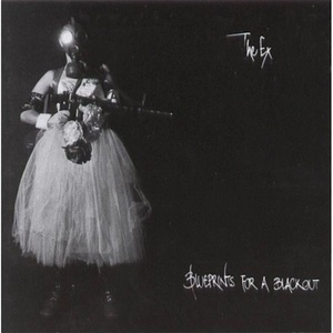 The Ex (Band) - Blueprints For A Blackout (Reissue) (2 LP) (0718751323919)