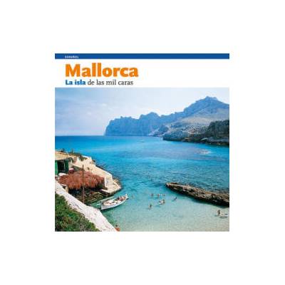 Mallorca : la isla de las mil caras | Herranz Hammer, Albert
