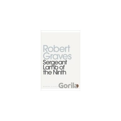 Sergeant Lamb of the Ninth - Robert Graves