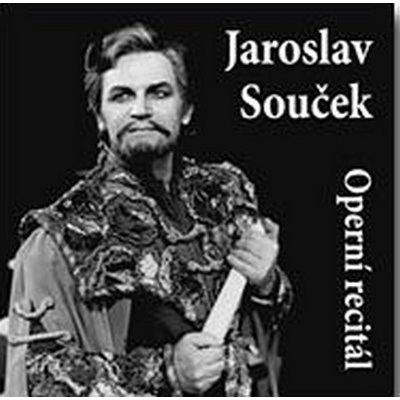 Jaroslav Souček - Operní recitál CD