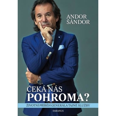 Čeká nás pohroma? Andor Šándor CZ