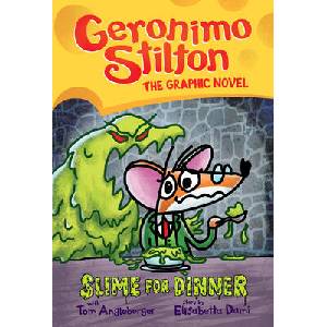Slime for Dinner: A Graphic Novel (Geronimo Stilton #2) | Tom Angleberger, Tom Angleberger (ISBN: 9781338587357)
