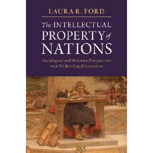 Intellectual Property of Nations | Ford, Laura R. (ISBN: 9781316648483)