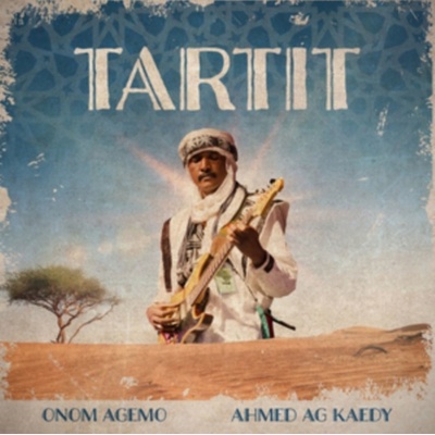Tartit - Onom Agemo & Ahmed Ag Kaedy LP