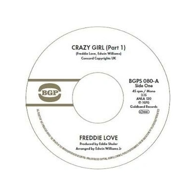 Freddie Love - 7-CRAZY GIRL (PART 1) CRAZY GIRL (PART 2) Vinyl