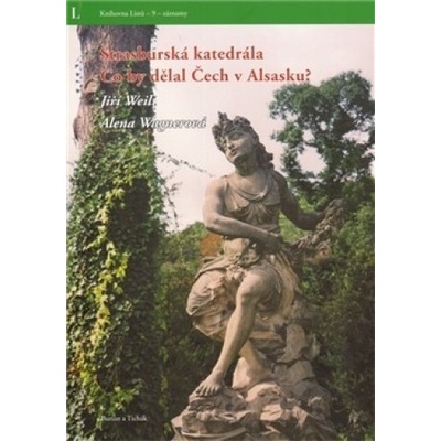 Štrasburská katedrála - Alena Wagnerová, Jiří Weil