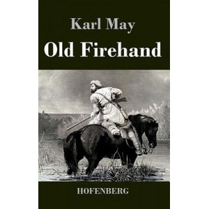 Old Firehand | Karl May (ISBN: 9783843042925)
