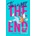 This is Not the End