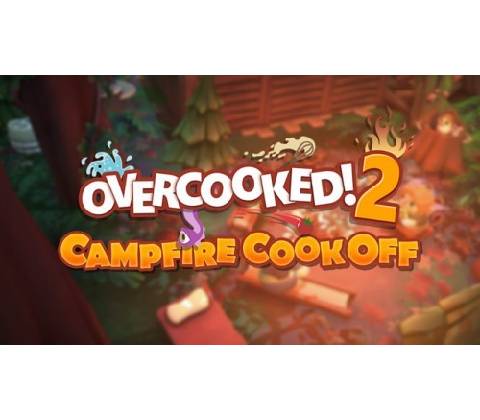 Overcooked! 2 - Campfire Cook Off
