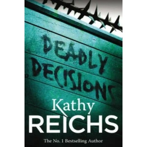 Deadly Decisions | Kathy Reichs (2011)