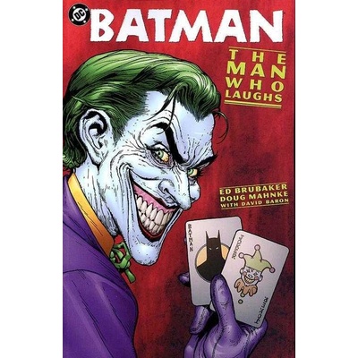 EN Batman: The Man Who Laughs Ed Brubaker, Doug Mahnke, Patr