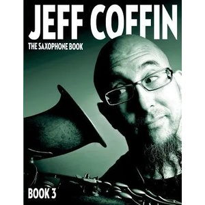 Saxophone Book | Jeff S. Coffin (ISBN: 9780998073927)