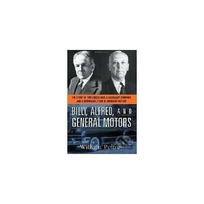 Billy, Alfred, and General Motors - William Pelfrey