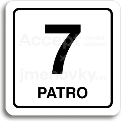 ACCEPT Piktogram 7 patro - bílá tabulka - černý tisk