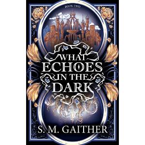 What Echoes in the Dark (ISBN: 9781804958681)