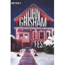 Das Fest John Grisham,Michelle Pyka