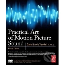 Practical Art of Motion Picture Sound