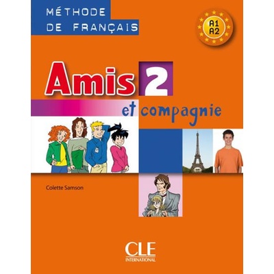 Amis et compagnie 2: Livre de l´éleve