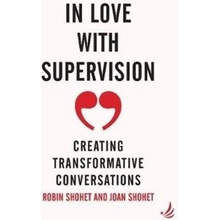 In Love with Supervision Shohet Robin