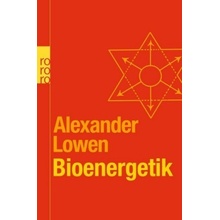 Bioenergetik - Lowen, Alexander