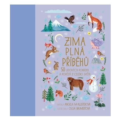 Zima plná příběhů - Angela McAllister, Olga Baumert - ilustrátor