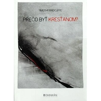 Prečo byť kresťanom?