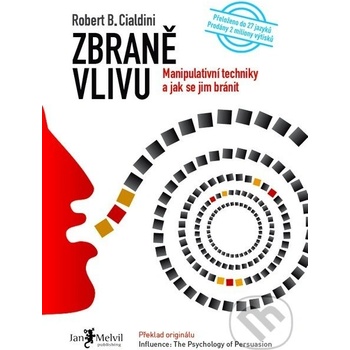 Zbraně vlivu - Robert B. Cialdini