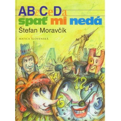 Abeceda spať mi nedá Ludmila Moravčíková, Štefan Moravčík