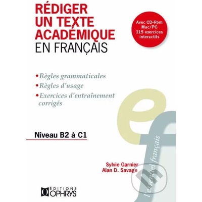 Rédiger un texte académique en français - Sylvie Garnier, Alan D. Savage