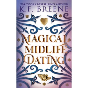 Magical Midlife Dating | K. F. Breene (ISBN: 9781955757324)