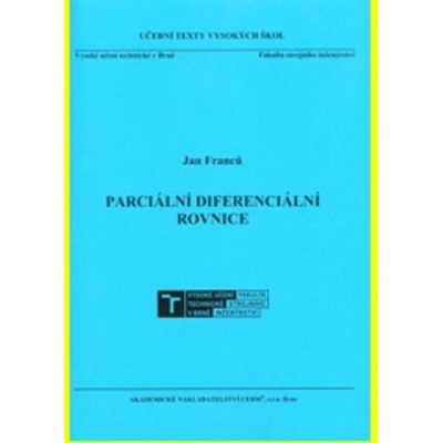 Parci ální diferenciální rovnice - dotisk - Jan Franců.